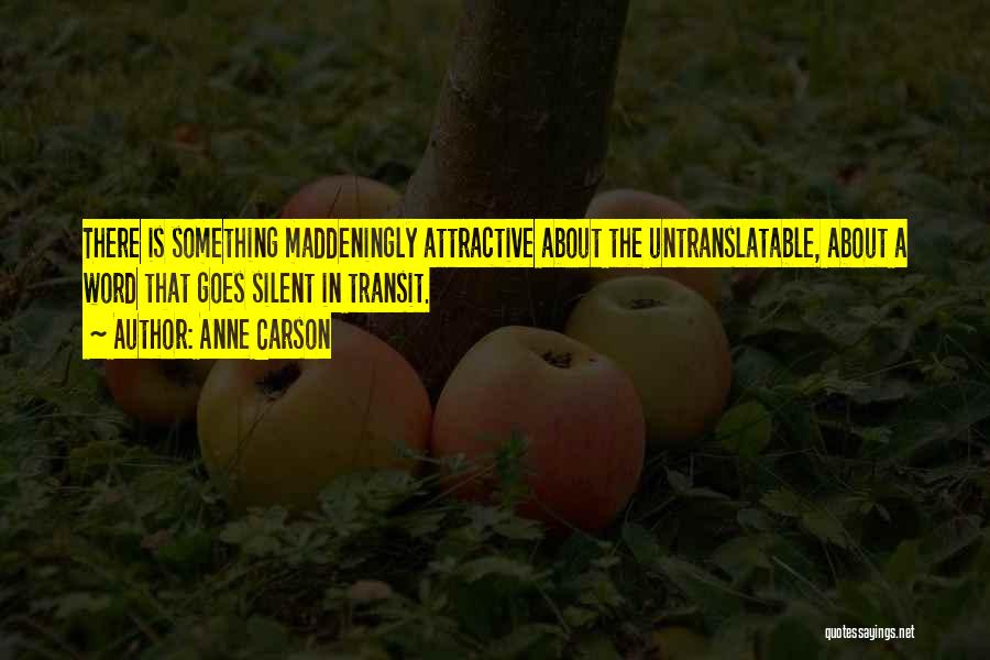 Transit Quotes By Anne Carson