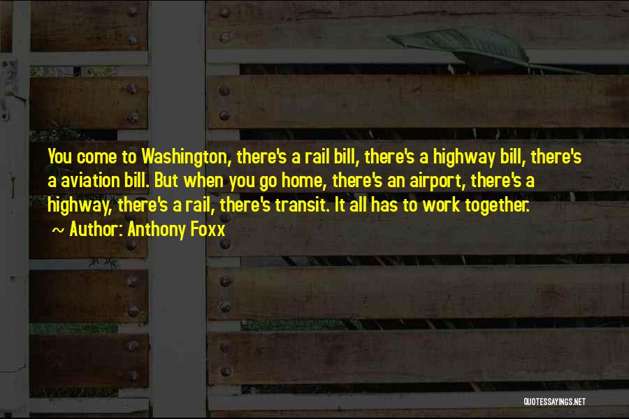 Transit Quotes By Anthony Foxx