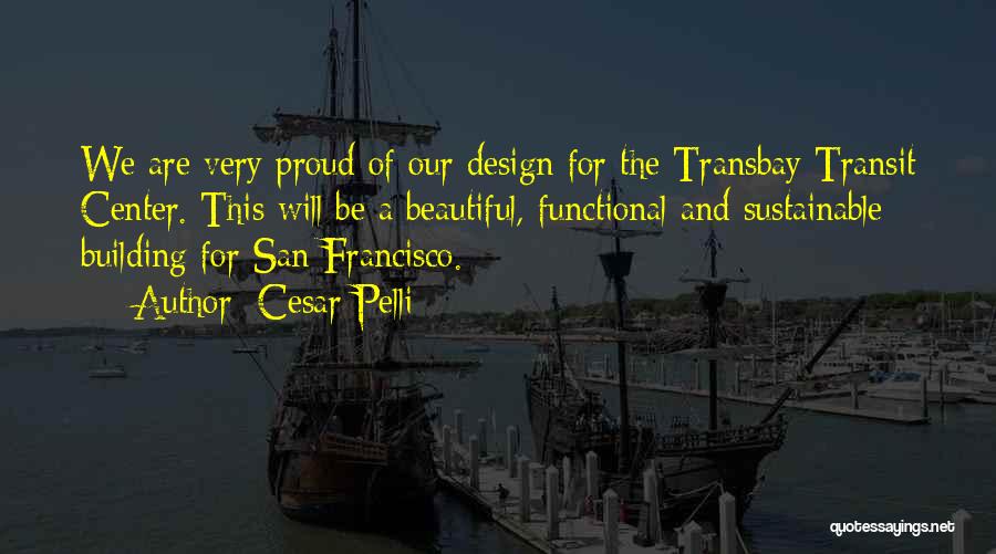 Transit Quotes By Cesar Pelli