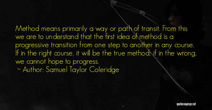 Transit Quotes By Samuel Taylor Coleridge