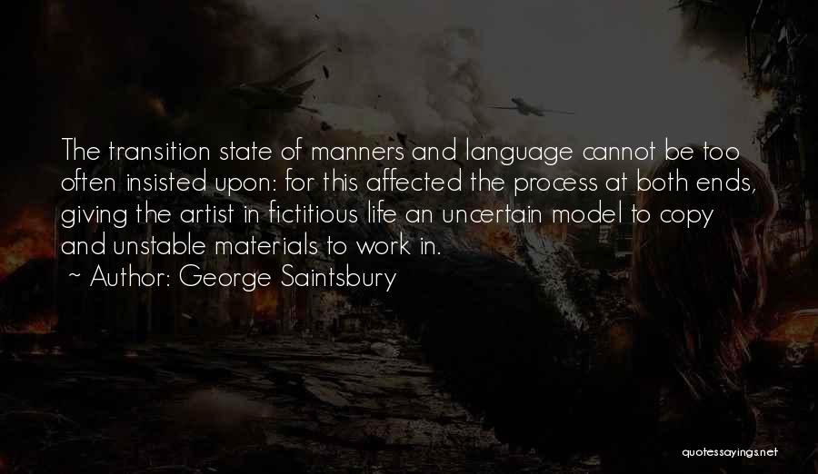 Transition At Work Quotes By George Saintsbury