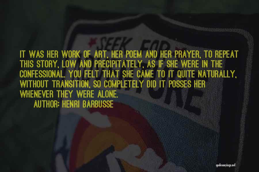Transition At Work Quotes By Henri Barbusse