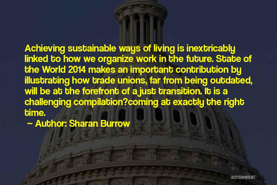 Transition At Work Quotes By Sharan Burrow