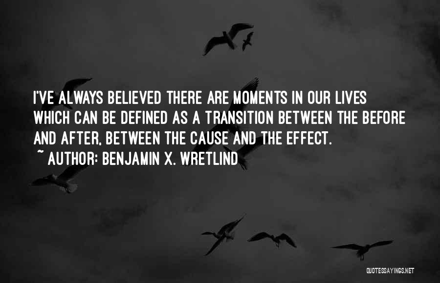 Transition In Between Quotes By Benjamin X. Wretlind