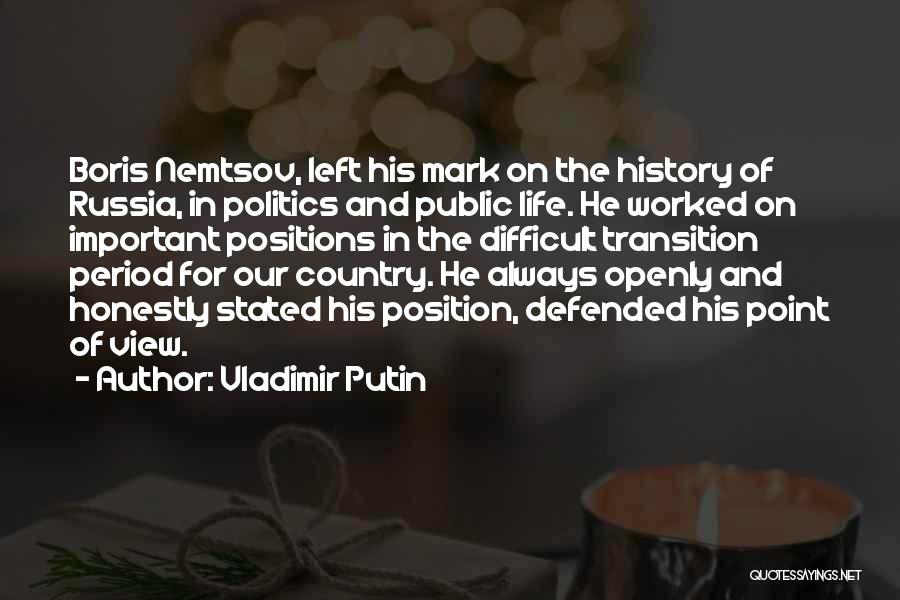 Transition Period In Life Quotes By Vladimir Putin