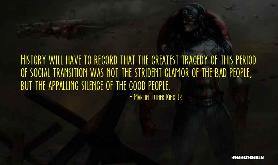 Transition Period Quotes By Martin Luther King Jr. Transition Period Quotes By Martin Luther King Jr.