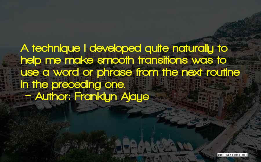 Transition To Quotes By Franklyn Ajaye