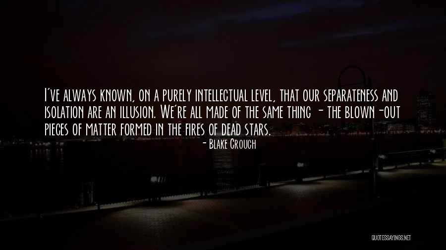 Transitionary Arrangements Quotes By Blake Crouch Transitionary Arrangements Quotes By Blake Crouch