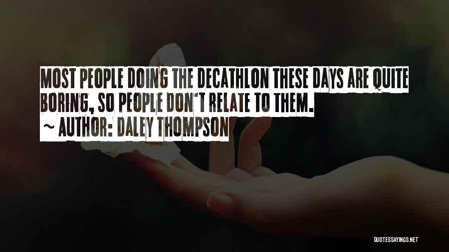 Transitioning From Childhood To Adulthood Quotes By Daley Thompson