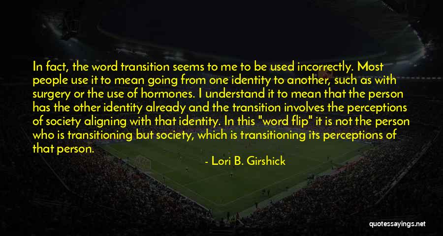 Transitioning Into Quotes By Lori B. Girshick