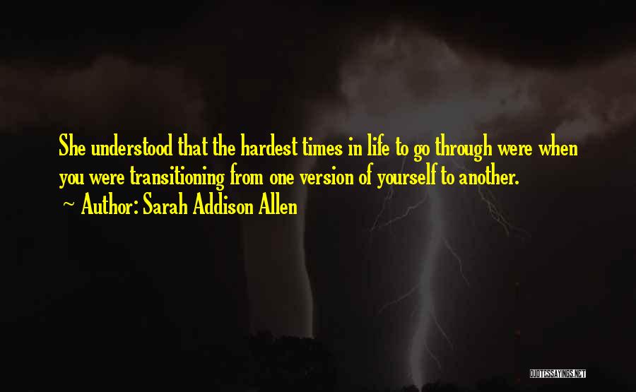 Transitioning Into Quotes By Sarah Addison Allen