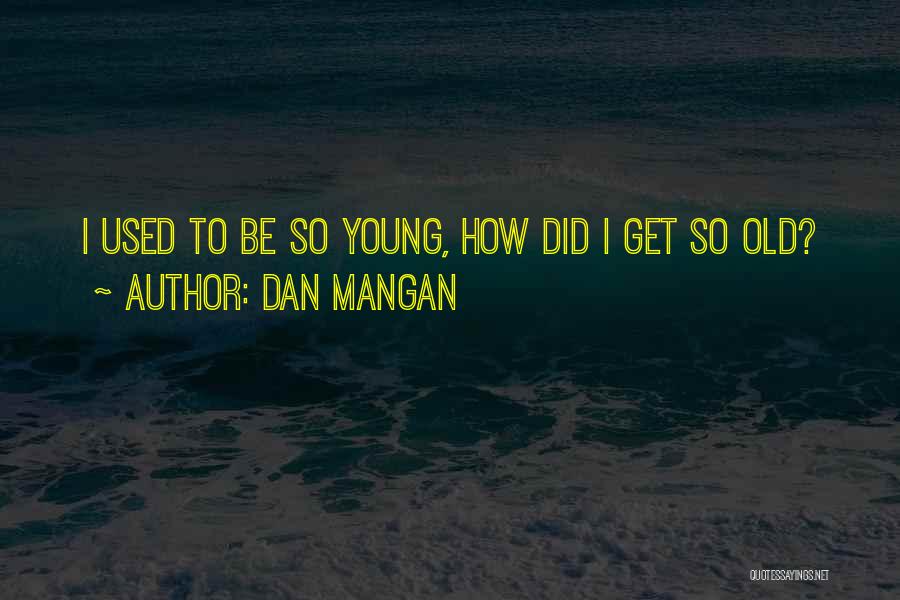 Transitioning To Death Quotes By Dan Mangan