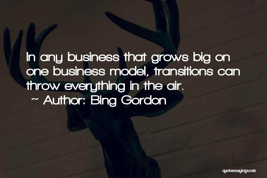 Transitions Quotes By Bing Gordon