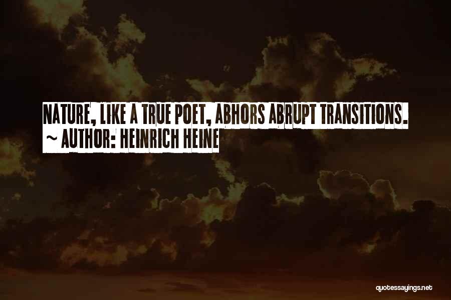 Transitions Quotes By Heinrich Heine