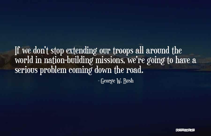 Transkei Backpackers Quotes By George W. Bush Transkei Backpackers Quotes By George W. Bush