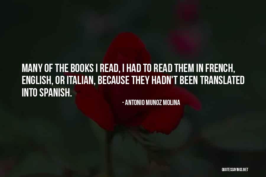 Translated Into French Quotes By Antonio Munoz Molina Translated Into French Quotes By Antonio Munoz Molina
