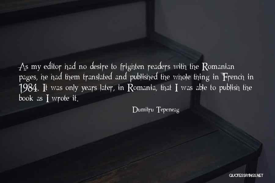 Translated Into French Quotes By Dumitru Tepeneag Translated Into French Quotes By Dumitru Tepeneag