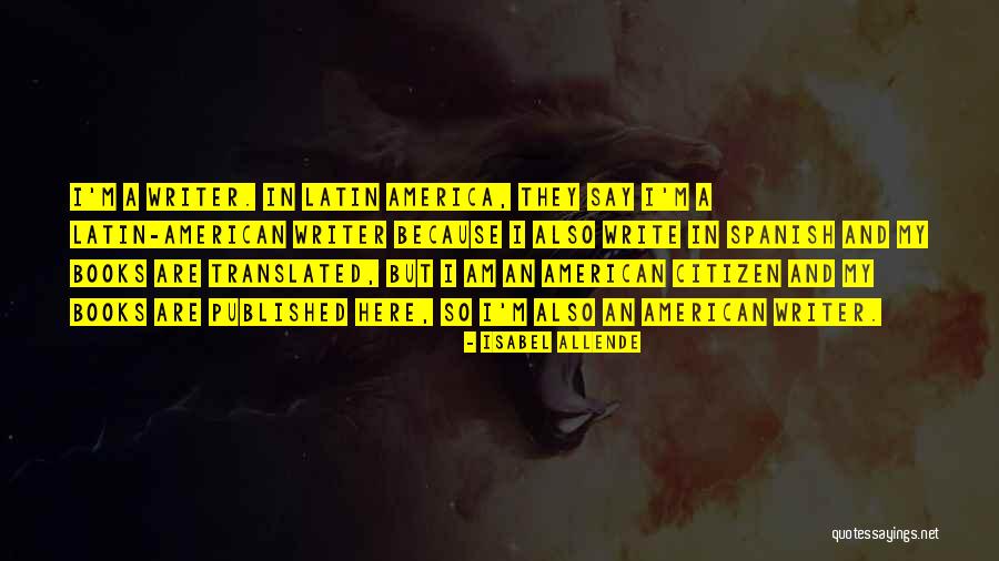 Translated Into Spanish Quotes By Isabel Allende Translated Into Spanish Quotes By Isabel Allende
