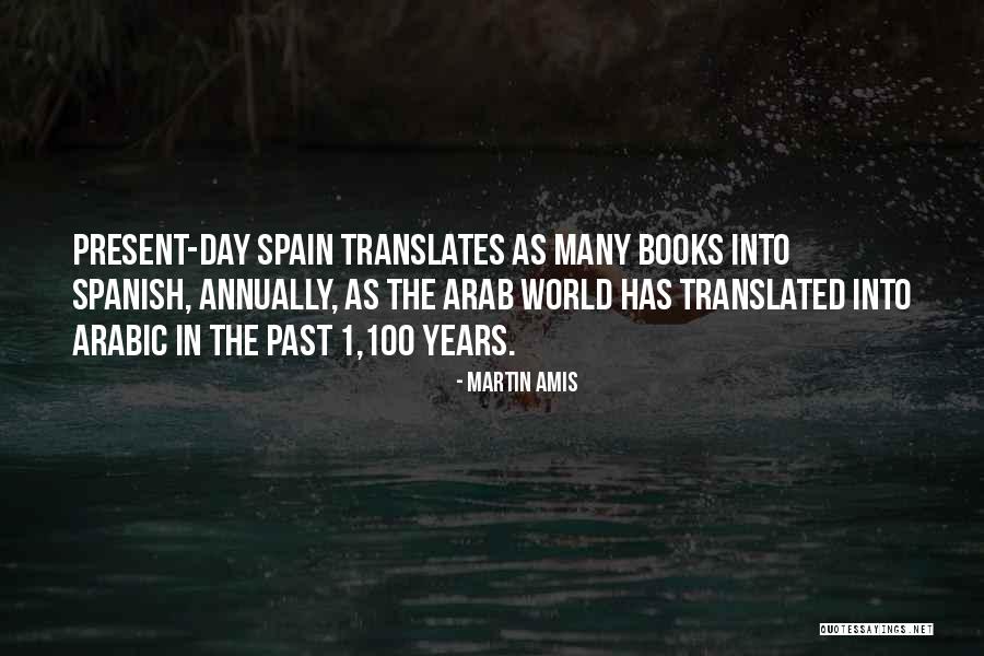 Translated Into Spanish Quotes By Martin Amis Translated Into Spanish Quotes By Martin Amis