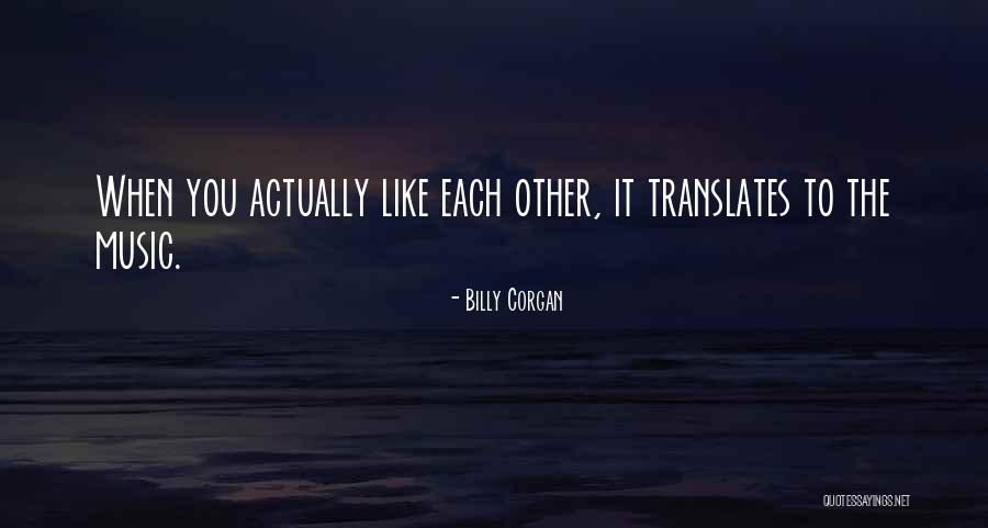 Translates To Quotes By Billy Corgan Translates To Quotes By Billy Corgan