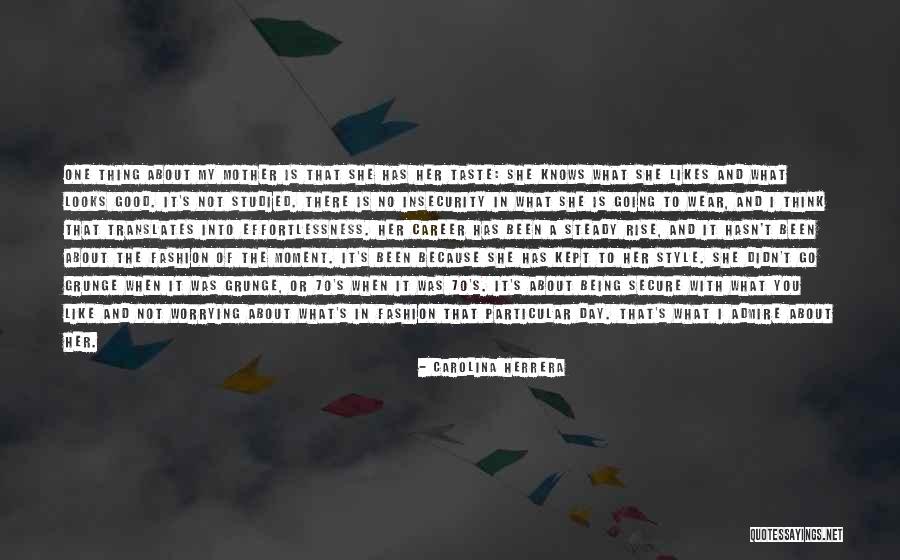 Translates To Quotes By Carolina Herrera Translates To Quotes By Carolina Herrera