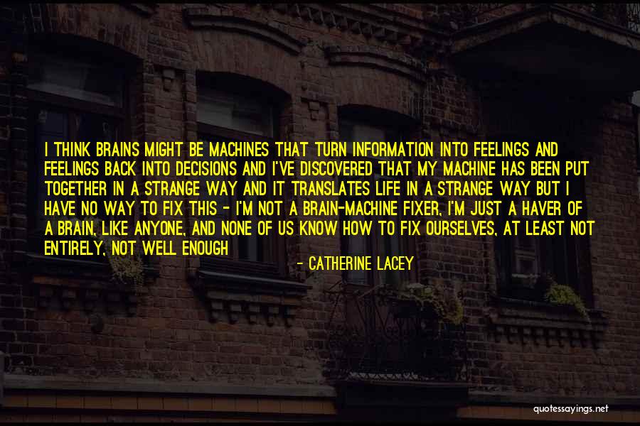 Translates To Quotes By Catherine Lacey Translates To Quotes By Catherine Lacey