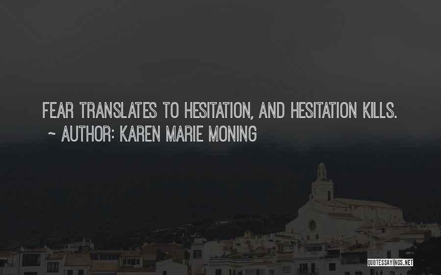 Translates To Quotes By Karen Marie Moning