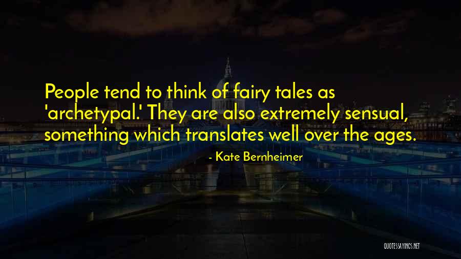 Translates To Quotes By Kate Bernheimer Translates To Quotes By Kate Bernheimer