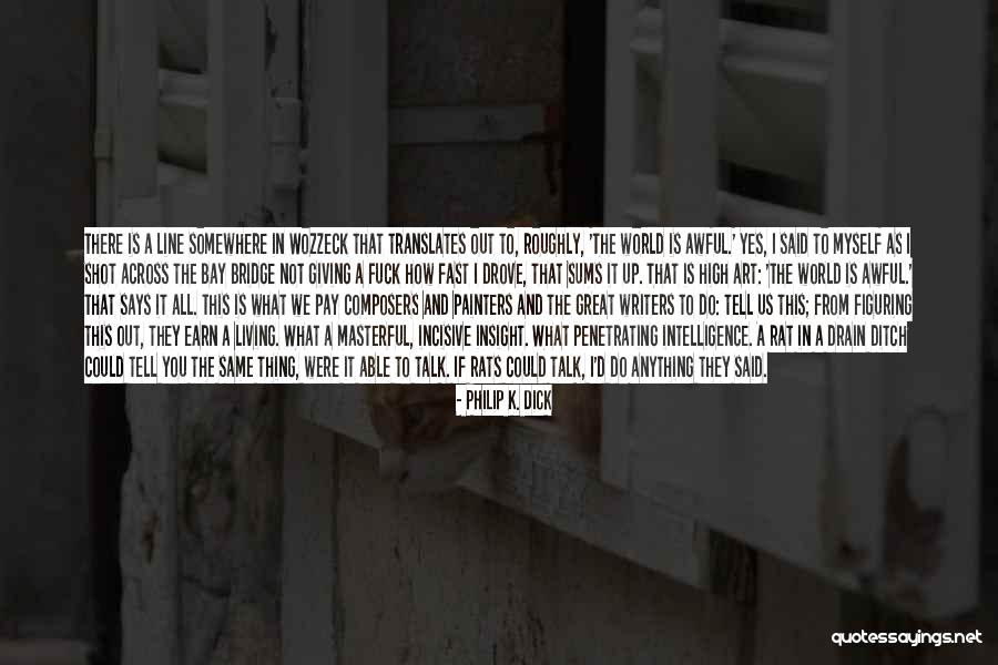 Translates To Quotes By Philip K. Dick Translates To Quotes By Philip K. Dick