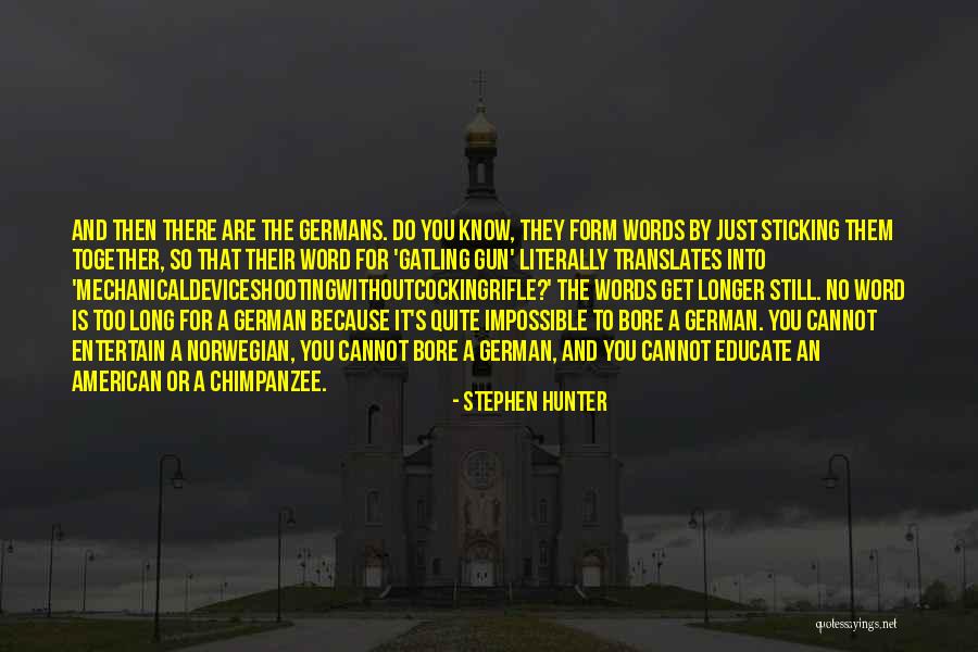 Translates To Quotes By Stephen Hunter Translates To Quotes By Stephen Hunter