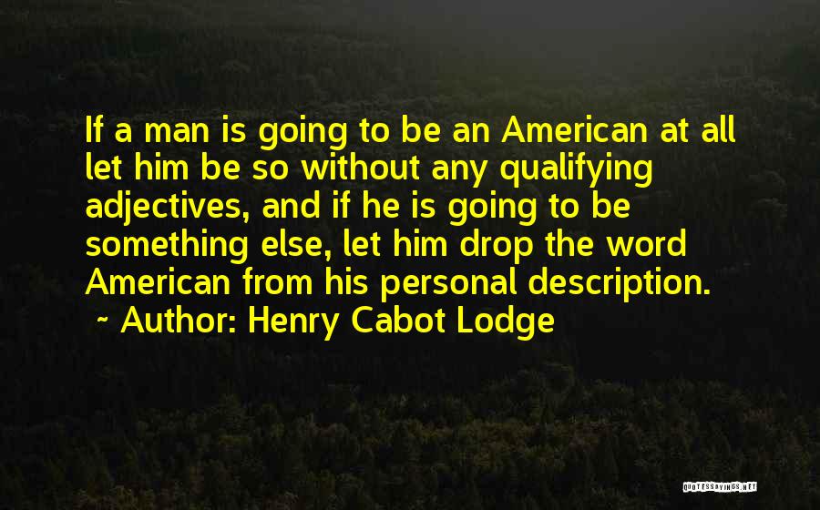 Translating Algebraic Expressions Quotes By Henry Cabot Lodge