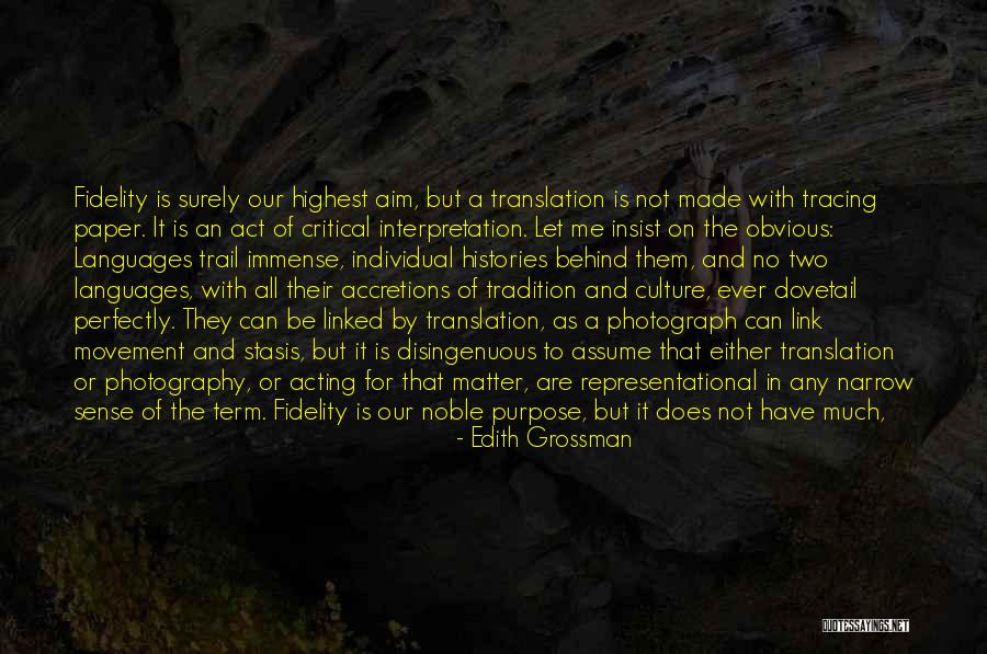 Translation And Culture Quotes By Edith Grossman Translation And Culture Quotes By Edith Grossman