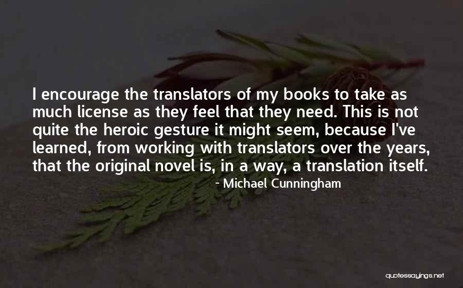 Translation Books Quotes By Michael Cunningham