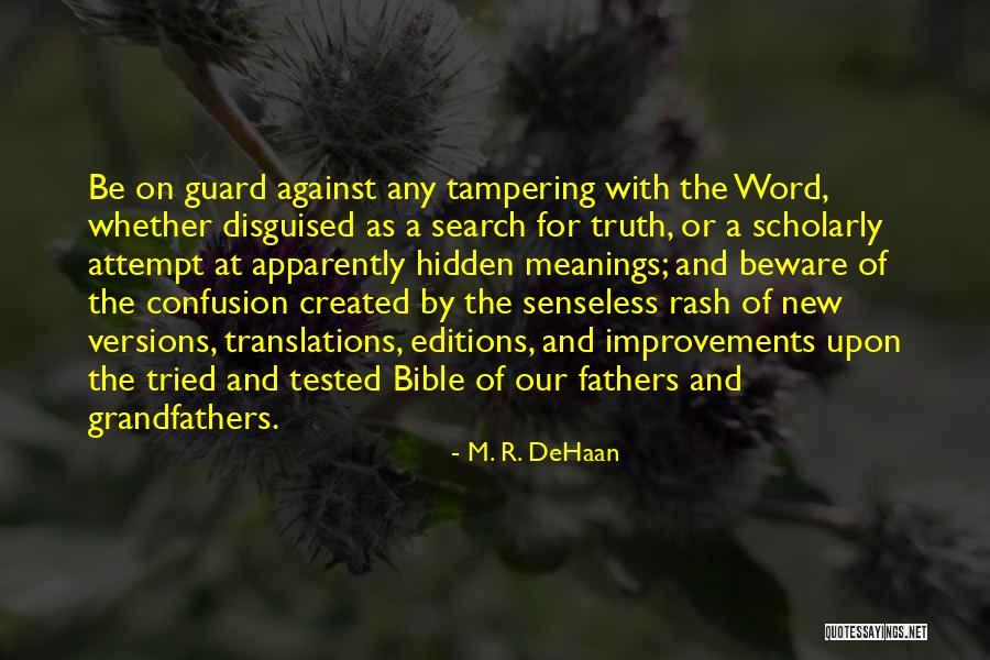 Translations Of The Bible Quotes By M. R. DeHaan Translations Of The Bible Quotes By M. R. DeHaan