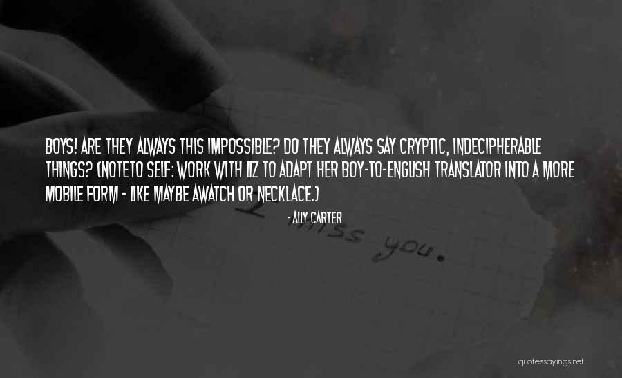 Translator S Note Quotes By Ally Carter