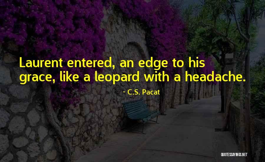 Translator S Note Quotes By C.S. Pacat