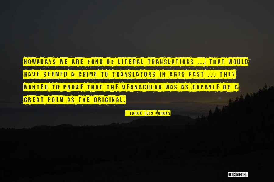 Translators Poem Quotes By Jorge Luis Borges Translators Poem Quotes By Jorge Luis Borges