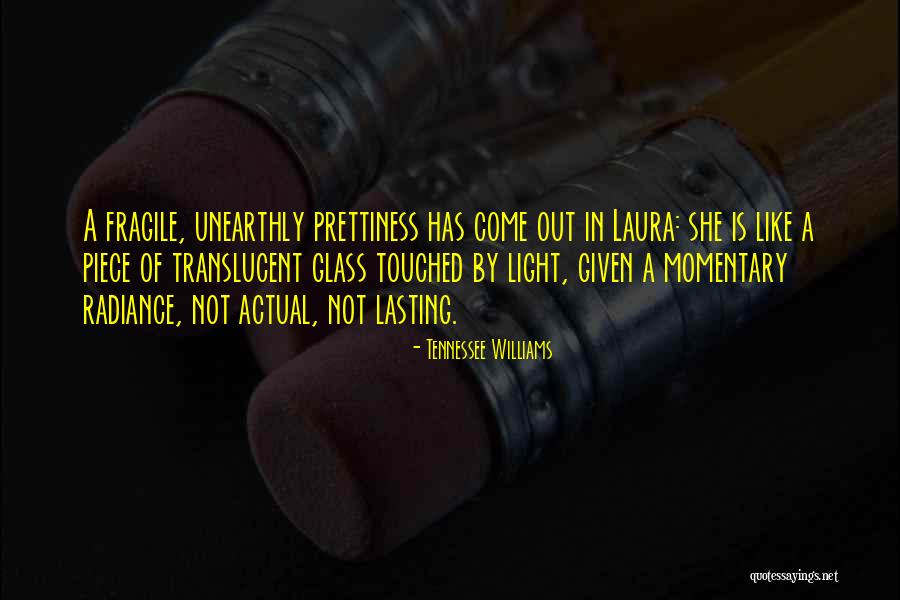 Translucent Glass Quotes By Tennessee Williams Translucent Glass Quotes By Tennessee Williams