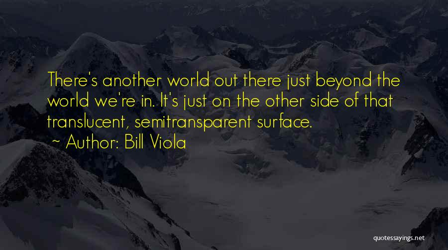 Translucent Quotes By Bill Viola