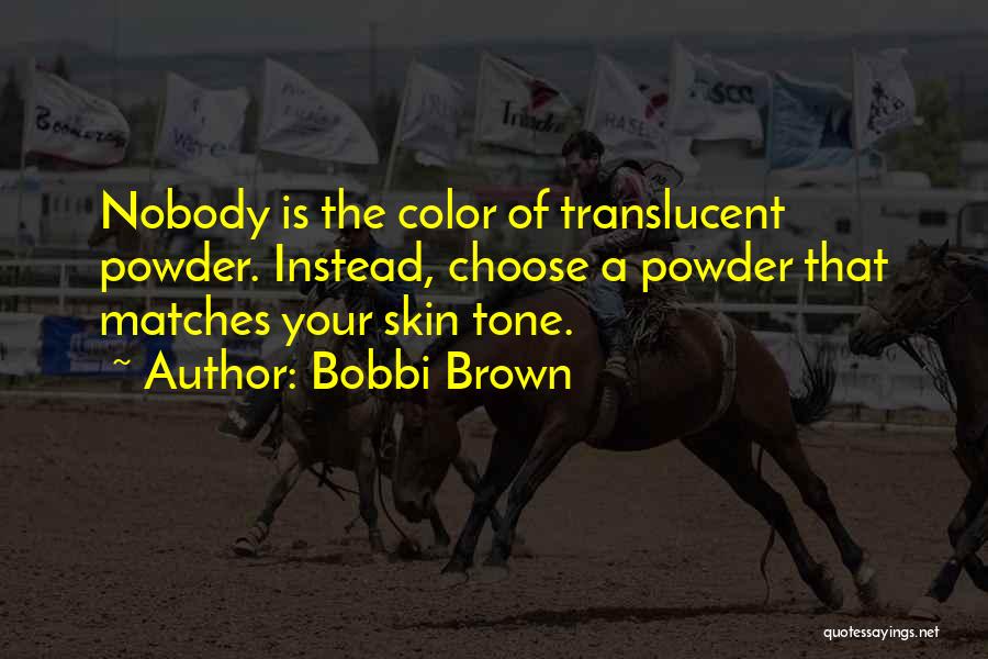 Translucent Quotes By Bobbi Brown
