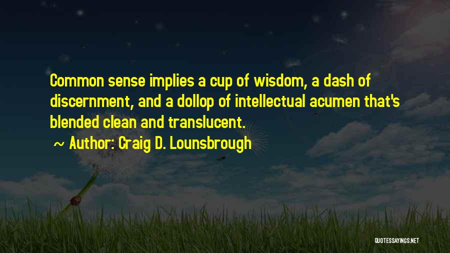 Translucent Quotes By Craig D. Lounsbrough