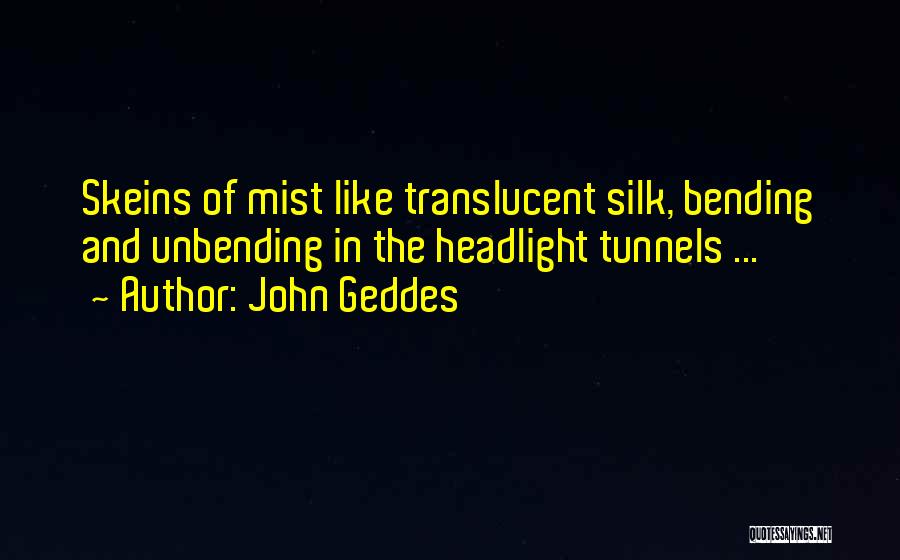 Translucent Quotes By John Geddes