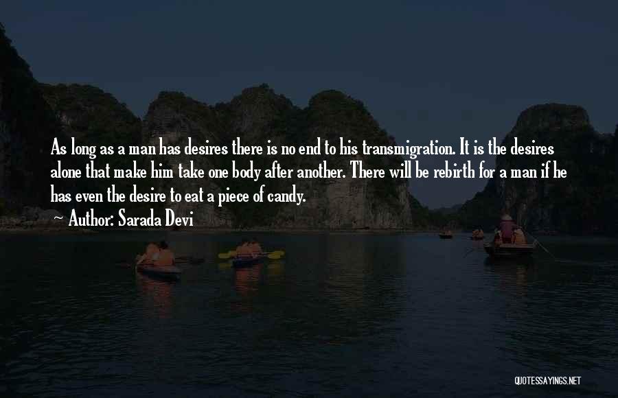 Transmigration Quotes By Sarada Devi