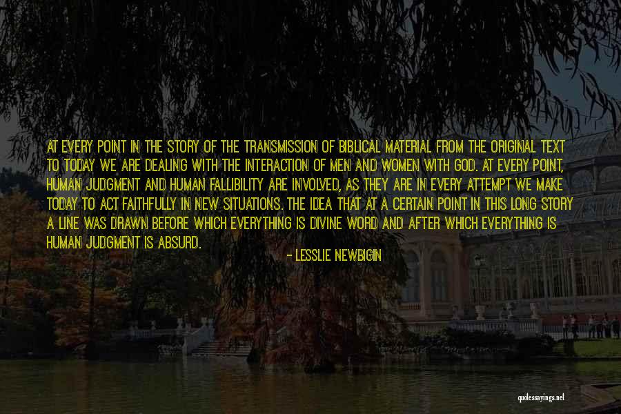 Transmission Line Quotes By Lesslie Newbigin