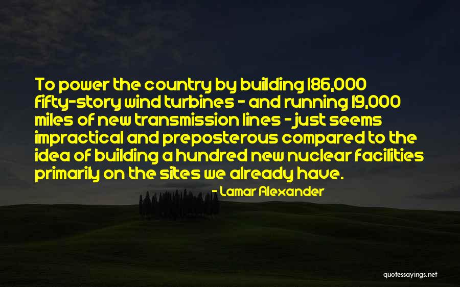 Transmission Lines Quotes By Lamar Alexander Transmission Lines Quotes By Lamar Alexander
