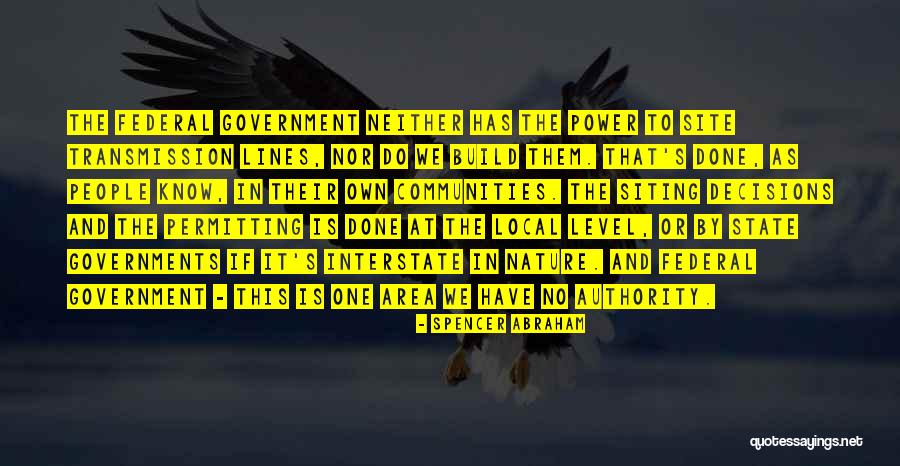 Transmission Lines Quotes By Spencer Abraham Transmission Lines Quotes By Spencer Abraham