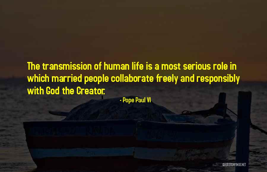 Transmission Quotes By Pope Paul VI Transmission Quotes By Pope Paul VI