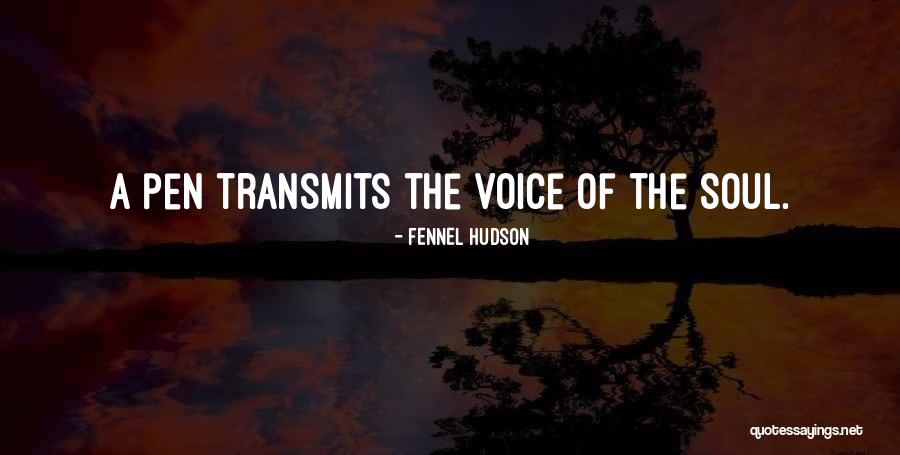 Transmits Quotes By Fennel Hudson Transmits Quotes By Fennel Hudson