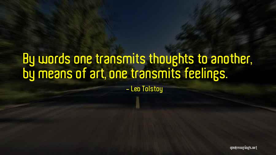 Transmits Quotes By Leo Tolstoy Transmits Quotes By Leo Tolstoy