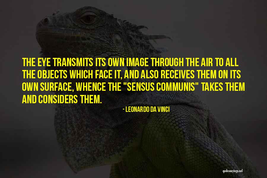 Transmits Quotes By Leonardo Da Vinci Transmits Quotes By Leonardo Da Vinci